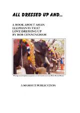 Thumbnail - All dressed up and... : a book about Asian elephants that love dressing up