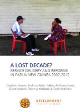 Thumbnail - A lost decade? Service delivery and reforms in Papua New Guinea 2002-2012