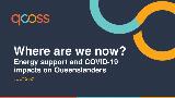 Thumbnail - Where are we now? : Energy support and COVID-19 impacts on Queenslanders.