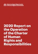 Thumbnail - Report on the operation of the Charter of Human Rights and Responsibilities