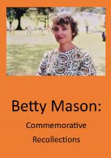 Thumbnail - Betty Mason : Commemorative Recollections.