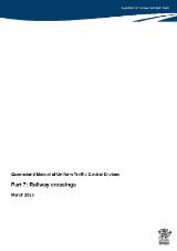 Thumbnail - Queensland manual of uniform traffic control devices. Part 7, railway crossings