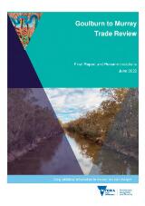 Thumbnail - Goulburn to Murray trade review : final report and recommedations : using additional information to recommend rule changes.