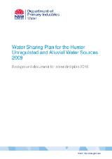 Thumbnail - Water sharing plan for the Hunter unregulated and alluvial water sources 2009 : background document.for amended plan 2016.