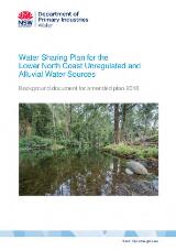 Thumbnail - Water sharing plan for the Lower North Coast unregulated and alluvial water sources : background document for amended plan 2016.