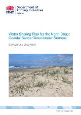 Thumbnail - Water Sharing Plan for the North Coast Coastal Sands Groundwater Sources : background document