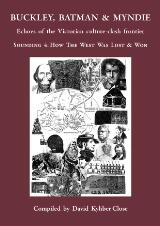 Thumbnail - Buckley, Batman & Myndie: Echoes of the Victorian culture-clash frontier : Sounding 4: How the West Was Lost & Won.