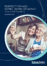 Thumbnail - Respect for Age: Going, going or gone? : Views of older Australians.
