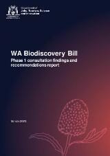 Thumbnail - WA biodiscovery bill : phase 1 consultation findings and recommendations report