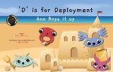 Thumbnail - D is for deployment : Ann raps it up