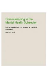 Thumbnail - Commissioning in the Mental Health Subsector : Mental Health Policy and Strategy, ACT Health Directorate.