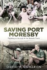 Thumbnail - Saving Port Moresby : fighting at the end of the Kokoda Track