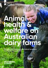 Thumbnail - Animal health & welfare on Australian dairy farms : results of the Dairy Australia Animal Husbandry and Genetics Survey 2022.