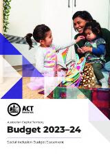 Thumbnail - Australian Capital Territory budget 2023-24 : social inclusion budget statement.