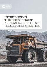 Thumbnail - Introducing the Dirty Dozen : Australia's filthiest fossil fuel polluters.