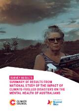 Thumbnail - Summary of results from national study of the impact of climate-fuelled disasters on the mental health of Australians : survey results.