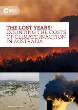 Thumbnail - The Lost years : counting the costs of climate inaction in Australia
