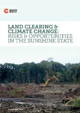 Thumbnail - Land clearing & climate change : risks & opportunities in the Sunshine State.