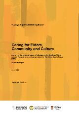 Thumbnail - Caring for elders, community and culture : a study of the potential impact of changes to the funding of home care on the aged care services provided by Dharriwaa Elders Group (DEG)