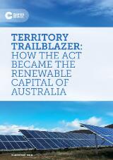 Thumbnail - Territory trailblazer : how the ACT became the renewable capital of Australia