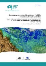 Thumbnail - Oceanographic drivers of bleaching in the GBR: from observations to prediction. Volume 3 : Development of a hazard map for the Great Barrier Reef to predict regions with a lower risk of persistent warming and coral bleaching