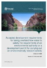 Thumbnail - Accepted development requirements for taking overland flow water to satisfy the requirements of an environmental authority or a development permit for carrying out an environmentally relevant activity