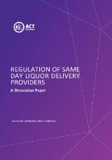 Thumbnail - Regulation of same day liquor delivery providers : a discussion paper.