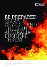 Thumbnail - Be prepared : climate change and the South Australia bushfire threat