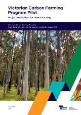 Thumbnail - Victorian carbon farming program pilot : project guidelines for grant funding.