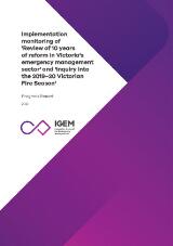 Thumbnail - Implementation monitoring of 'Review of 10 years of reform in Victoria's emergency management sector' and 'Inquiry into the 2019-20 Victorian fire season' : progress report 2022