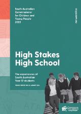 Thumbnail - High stakes high school : the experiences of South Australian year 12 students