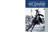 Thumbnail - Our smartest horseman, Vic Gough : the North Queensland cowboy