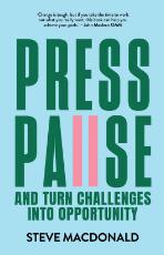 Thumbnail - Press pause : and turn challenges into opportunity