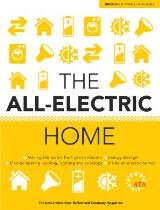 Thumbnail - The All-Electric Home : Making the switch from gas to electric, Energy storage, Electric heating, cooling, lighting and cooktops, Inside all-electric homes.