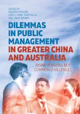 Thumbnail - Dilemmas in Public Management in Greater China and Australia : Rising Tensions but Common Challenges.