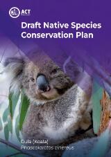 Thumbnail - Draft native species conservation plan : Gula (koala) phascolarctos cinereus.