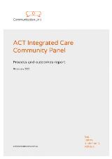 Thumbnail - ACT integrated care community panel : process and outcomes report.