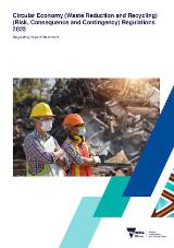 Thumbnail - Circular Economy (Waste Reduction and Recycling) (Risk, Consequence and Contingency) Regulations 2023 : regulatory impact statement.