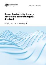 Thumbnail - 5-year productivity inquiry. Volume 4, Australia's data and digital dividend / $ Australian Government Productivity Commission.