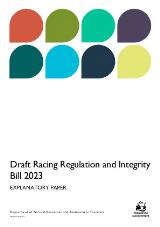 Thumbnail - Draft Racing Regulation and Integrity Bill 2023 explanatory paper.