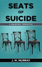 Thumbnail - Seats of suicide : a daughter's perspective