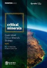 Thumbnail - Critical minerals : Queensland critical minerals strategy : rich in resources, ready for tomorrow.