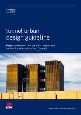 Thumbnail - Tunnel urban design guideline : design guideline to improve the customer and community experience of road tunnels