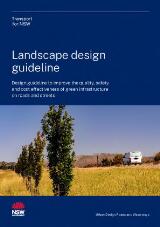 Thumbnail - Landscape design guideline : design guideline to improve the quality, safety and cost effectiveness of green infrastructure on roads and streets