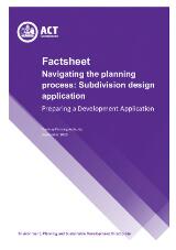 Thumbnail - Factsheet: navigating the planning process: subdivision design application : preparing a development application.