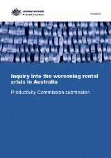 Thumbnail - Inquiry into the worsening rental crisis in Australia : Productivity Commission submission.