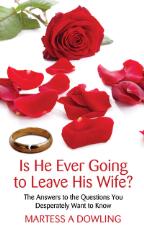 Thumbnail - Is He Ever Going to Leave His Wife : The Answers to the Questions You Desperately Want to Know