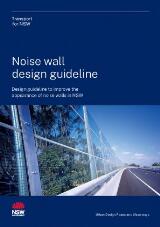 Thumbnail - Noise wall design guideline : design guideline to improve the appearance of noise walls in NSW