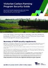 Thumbnail - Victorian carbon farming program security guide How to meet security requirements when undertaking larger-scale carbon farming Projects under the Victorian Carbon Farming Program