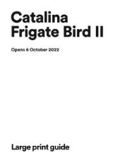 Thumbnail - Catalina Frigate Bird II : Opens 6 October 2022 : large print guide.